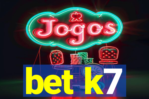 bet k7